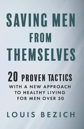 Bezich |  Saving Men From Themselves | eBook | Sack Fachmedien