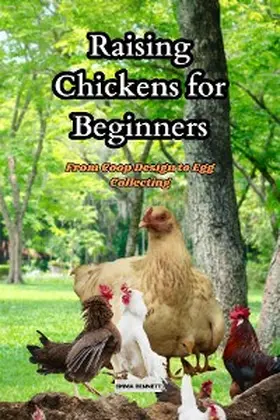 Bennett |  Raising Chicken for Beginners | eBook | Sack Fachmedien