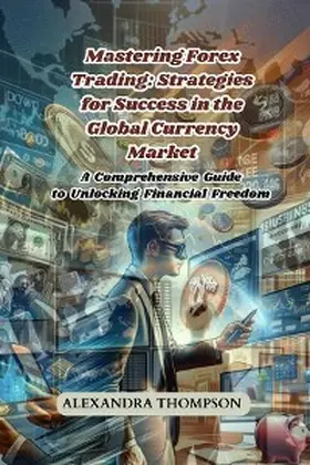 Thompson |  Mastering Forex Trading | eBook | Sack Fachmedien