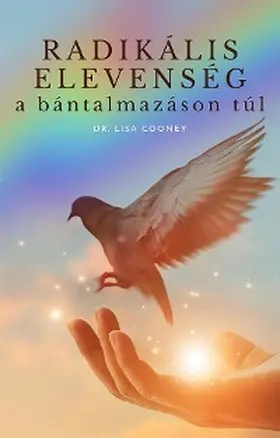 Cooney |  Radikális elevenség A BÁNTALMAZÁSON TÚL | eBook | Sack Fachmedien