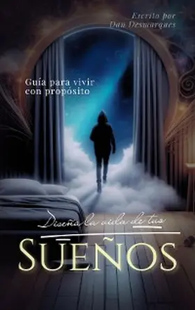 Desmarques |  Design Your Dream Life / Diseña La Vida de Tus Sueños | eBook | Sack Fachmedien
