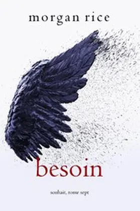 Rice |  Besoin (Souhait - Tome 7) | eBook | Sack Fachmedien
