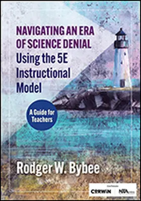 Bybee |  Navigating an Era of Science Denial Using the 5E Instructional Model | Buch |  Sack Fachmedien