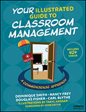 Smith / Frey / Fisher |  Your Illustrated Guide to Classroom Management | Buch |  Sack Fachmedien