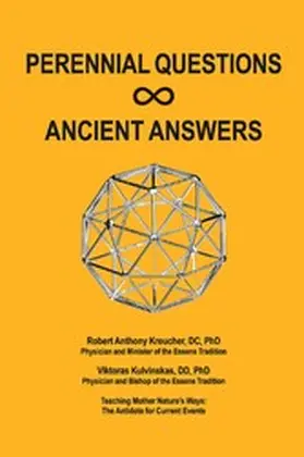 DC / PhD / Kulvinskas |  Perennial Questions - Ancient Answers | eBook | Sack Fachmedien