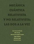 Farooq / Eichman / Singh |  Mecánica Cuántica Relativista y No Relativista: las dos a la vez | eBook | Sack Fachmedien