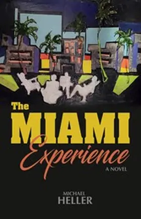 Heller |  Miami Experience | eBook | Sack Fachmedien