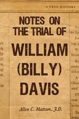 J.D. |  Notes on the Trial of William (Billy) Davis | eBook | Sack Fachmedien