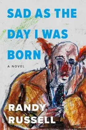 Russell |  Sad as the Day I was Born | eBook | Sack Fachmedien