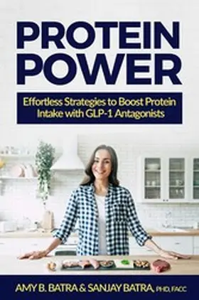 Batra / PhD / FACC |  Protein Power | eBook | Sack Fachmedien