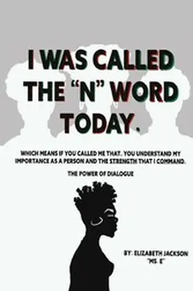 Jackson |  I was Called The &quote;N&quote; Word Today | eBook | Sack Fachmedien