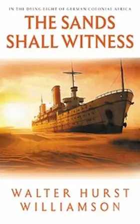 Williamson |  The Sands Shall Witness | eBook | Sack Fachmedien