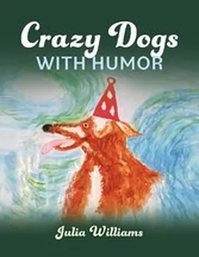 Williams |  Crazy Dogs with Humor | eBook | Sack Fachmedien