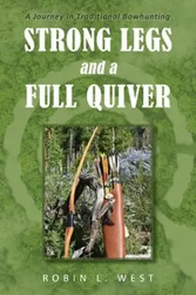 West |  Strong Legs and a Full Quiver | eBook | Sack Fachmedien