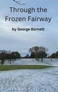 Barnett |  Through the Frozen Fairway | eBook | Sack Fachmedien