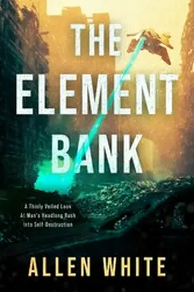 White |  The Element Bank | eBook | Sack Fachmedien