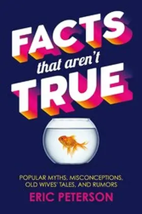 Peterson |  Facts That Aren't True | eBook | Sack Fachmedien
