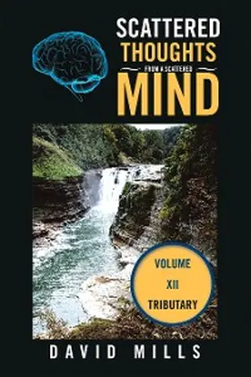 Mills |  Scattered Thoughts  From a Scattered Mind | eBook | Sack Fachmedien