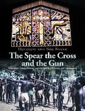Baker |  The Spear the Cross and the Gun | eBook | Sack Fachmedien