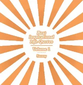 Sunny |  Best Inspirational Life Quotes | eBook | Sack Fachmedien