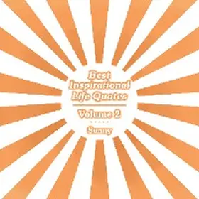 Sunny |  Best Inspirational Life Quotes | eBook | Sack Fachmedien