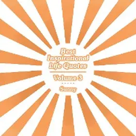 Sunny |  Best Inspirational Life Quotes | eBook | Sack Fachmedien