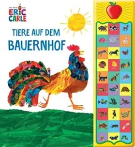  Eric Carle - Tiere auf dem Bauernhof - 30-Button-Soundbuch - Hardcover-Buch mit 30 Geräuschen | Buch |  Sack Fachmedien