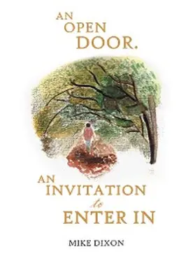 Dixon |  AN OPEN DOOR. AN INVITATION TO ENTER IN | eBook | Sack Fachmedien