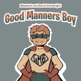 Cartwright |  Good Manners Boy | eBook | Sack Fachmedien
