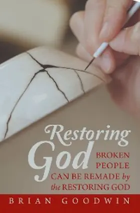 Goodwin |  Restoring God | eBook | Sack Fachmedien