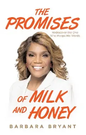 Bryant |  The Promises of Milk and Honey | eBook | Sack Fachmedien