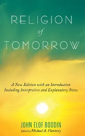 Boodin / Flannery |  Religion of Tomorrow | eBook | Sack Fachmedien