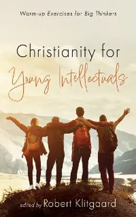 Klitgaard |  Christianity for Young Intellectuals | eBook | Sack Fachmedien