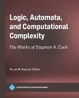 Kapron |  Logic, Automata, and Computational Complexity | eBook | Sack Fachmedien