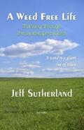 Sutherland |  A Weed Free Life | eBook | Sack Fachmedien