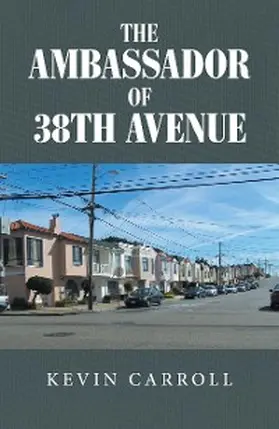Carroll |  The Ambassador of 38th Avenue | eBook | Sack Fachmedien