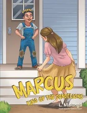 Malungu |  Marcus - King of the Dandelions | eBook | Sack Fachmedien