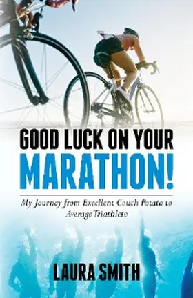 Smith |  Good Luck on Your Marathon! | eBook | Sack Fachmedien