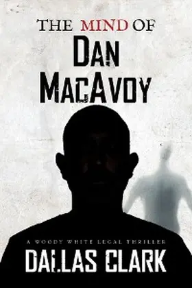 Clark |  The Mind of Dan MacAvoy | eBook | Sack Fachmedien