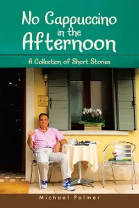 Palmer |  No Cappuccino in the Afternoon | eBook | Sack Fachmedien