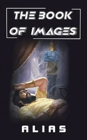 Alias |  THE BOOK  OF  IMAGES | eBook | Sack Fachmedien