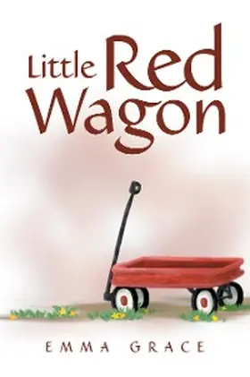 Grace |  Little Red Wagon | eBook | Sack Fachmedien