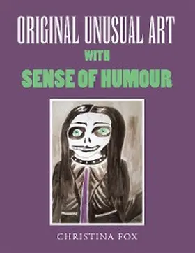 Fox |  ORIGINAL UNUSUAL ART WITH SENSE OF HUMOUR | eBook | Sack Fachmedien