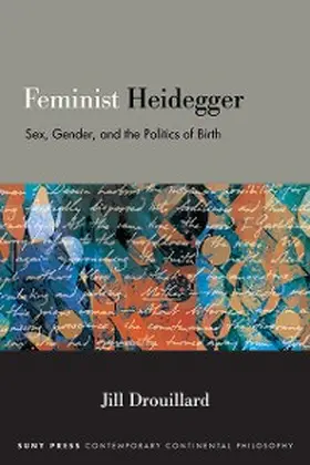 Drouillard |  Feminist Heidegger | eBook | Sack Fachmedien