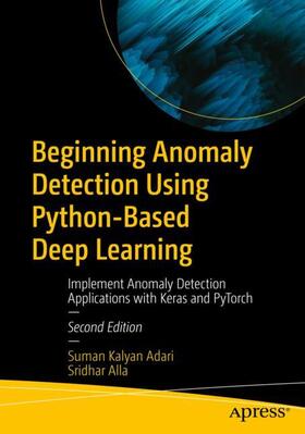 Alla / Adari | Beginning Anomaly Detection Using Python-Based Deep Learning | Buch | 979-886880007-8 | sack.de