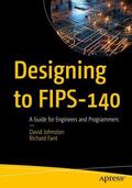 Fant / Johnston |  Designing to FIPS-140 | Buch |  Sack Fachmedien