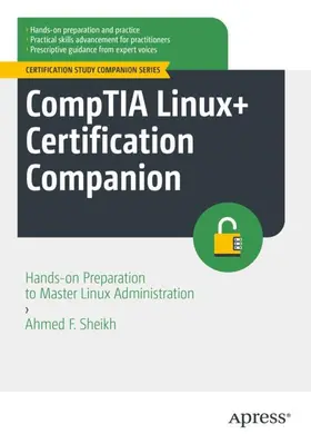 Sheikh |  CompTIA Linux+ Certification Companion | Buch |  Sack Fachmedien