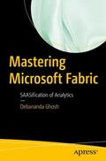 Ghosh |  Mastering Microsoft Fabric | Buch |  Sack Fachmedien