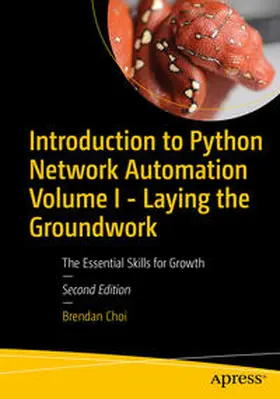 Choi | Introduction to Python Network Automation Volume I - Laying the Groundwork | E-Book | sack.de