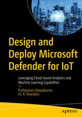 Udayakumar / Anandan | Design and Deploy Microsoft Defender for IoT | E-Book | sack.de